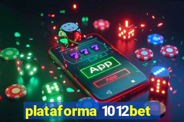 plataforma 1012bet